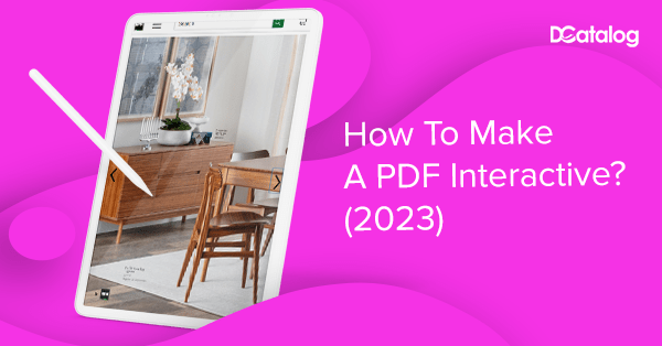 Guide & Useful Examples on How To Make a PDF Interactive