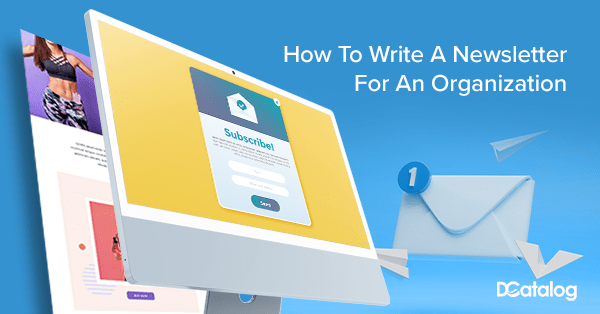 How To Write A Newsletter For An Organization
