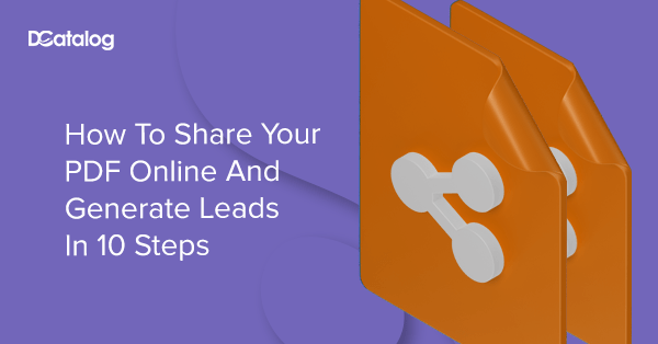 how to share PDF to generate leads