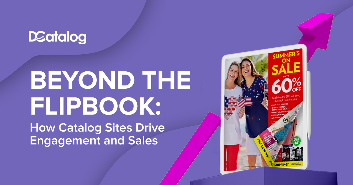 Beyond the Flipbook: How Catalog Sites Drive Engagement and Sales